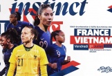 Cháy vé trận giao hữu giữa ĐT nữ Pháp và ĐT nữ Việt Nam