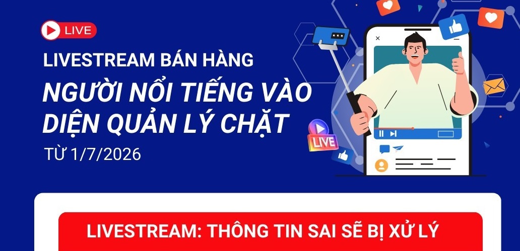 Hoạt động livestream bán hàng của người nổi tiếng bị siết chặt