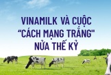 [Info] Vinamilk và cuộc “cách mạng trắng