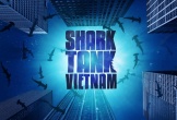 Shark Tank Việt Nam dừng sản xuất