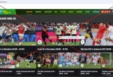 'Ma trận' website 'lậu' bóng đá tiếp tay cho cá độ