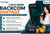 Cách nhận Backcom Vantage tự động: Hướng dẫn tối ưu tỷ lệ hoàn phí cao nhất